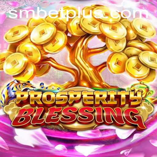 ProsperityBlessing: A Comprehensive Guide to Gameplay and Strategies