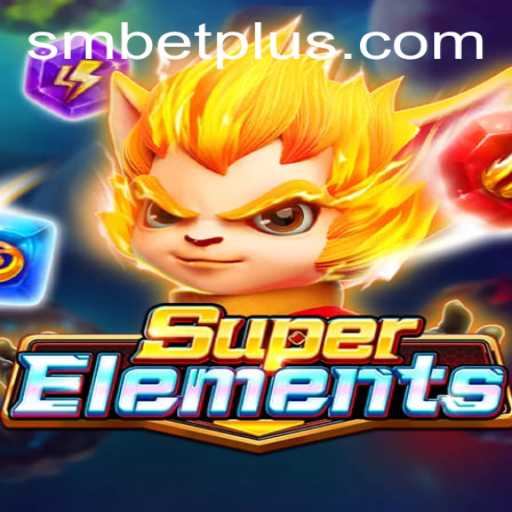 SuperElements: Unleashing Elemental Powers in a Thrilling New Adventure